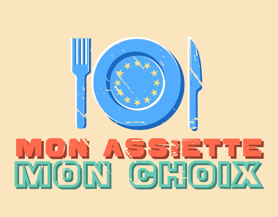Campagne élections européennes Mon assiette, mon choix